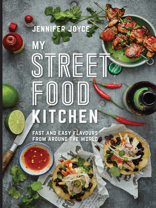 Title details for My Street Food Kitchen by Jennifer Joyce - Available